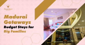  Madurai Getaways: Budget Hotel Tips for Big Families