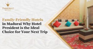 Family Hotels in Madurai | Stay Near Meenakshi Temple