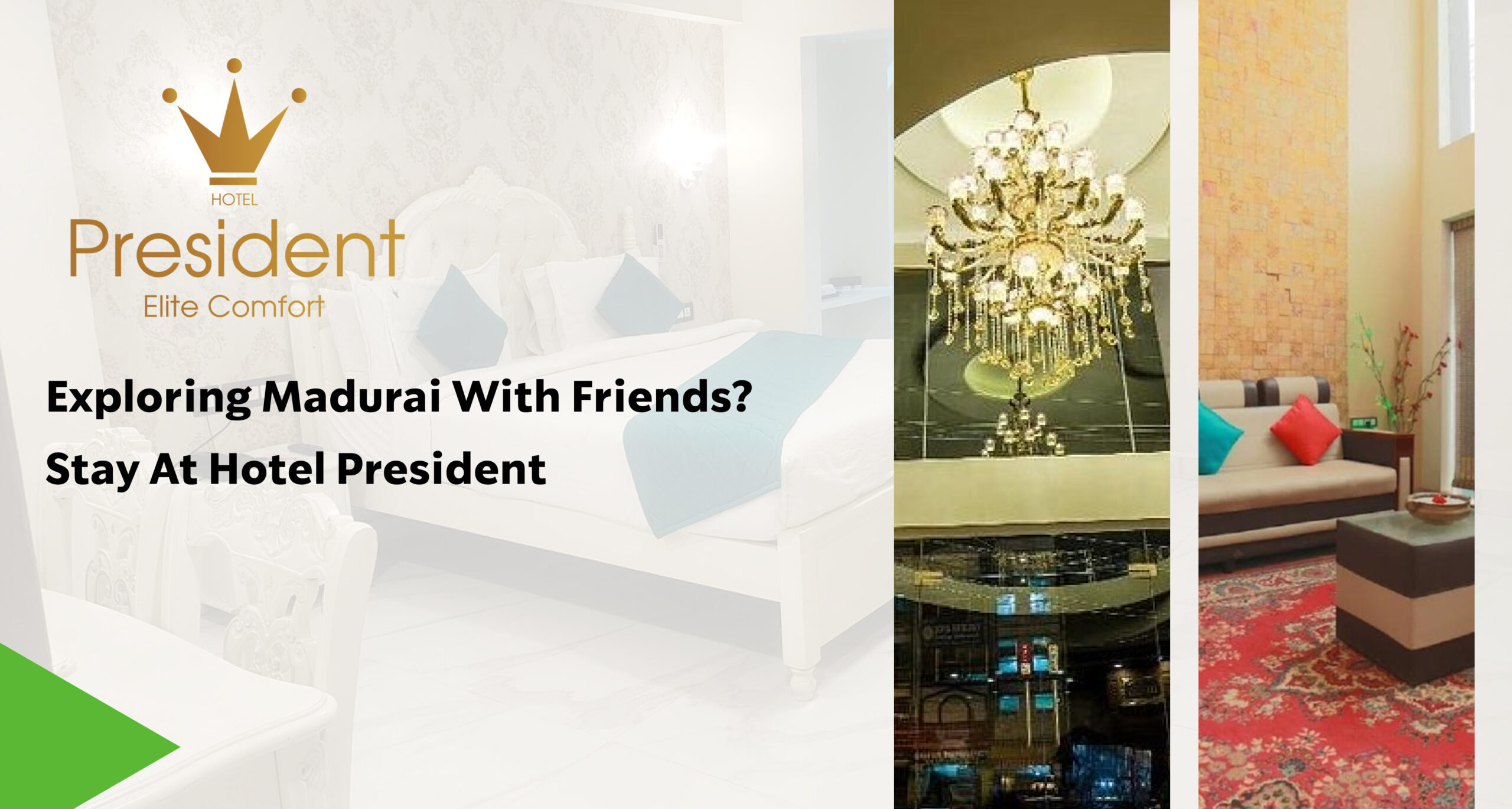 Hotel in Madurai for Friends | Hotel President