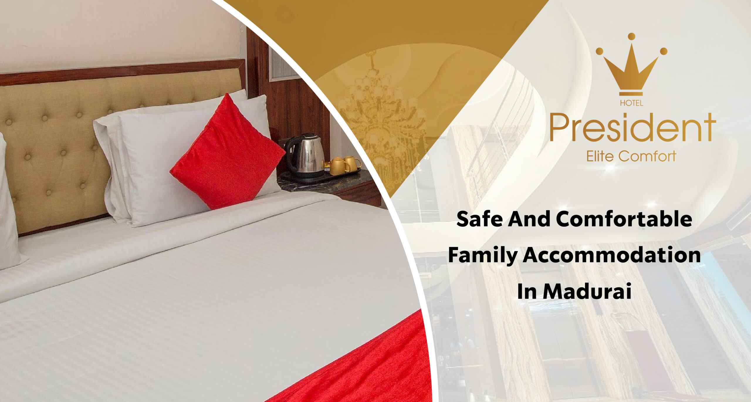 Family-Friendly Hotel in Madurai | Hotel President