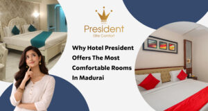 Comfortable Rooms in Madurai | Hotel President