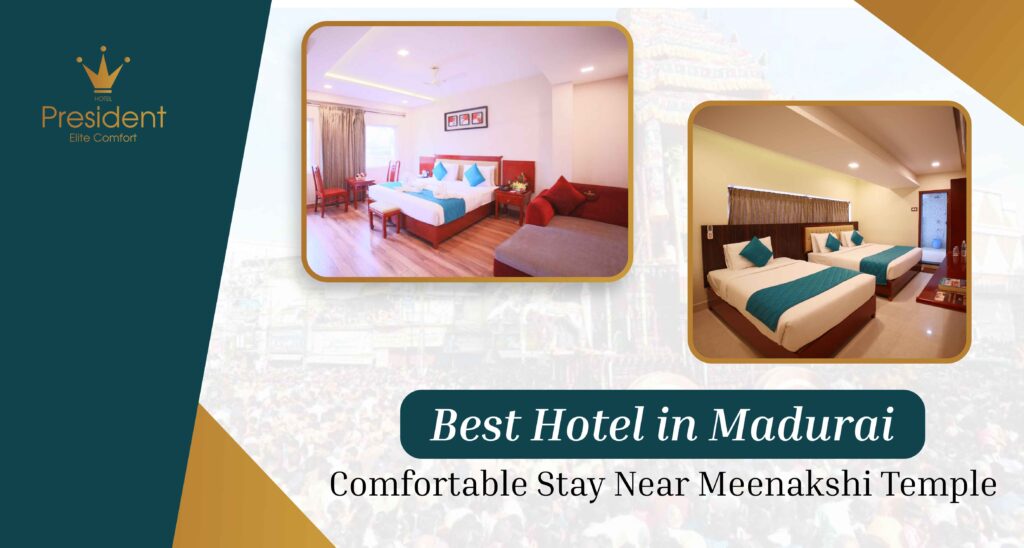 Best Hotel in Madurai for Comfortable and Affordable Stay