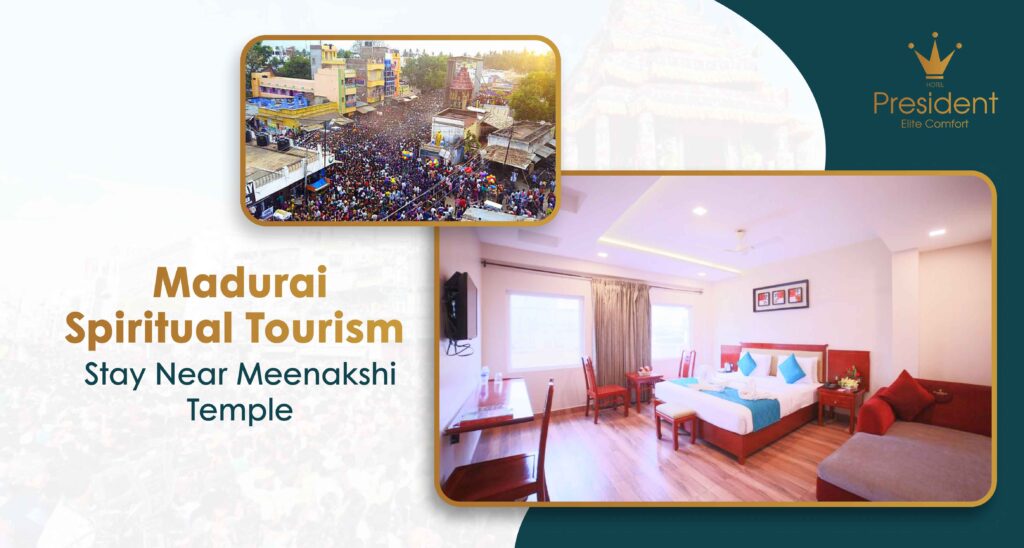 Madurai Spiritual Tourism: Stay Close to the Action