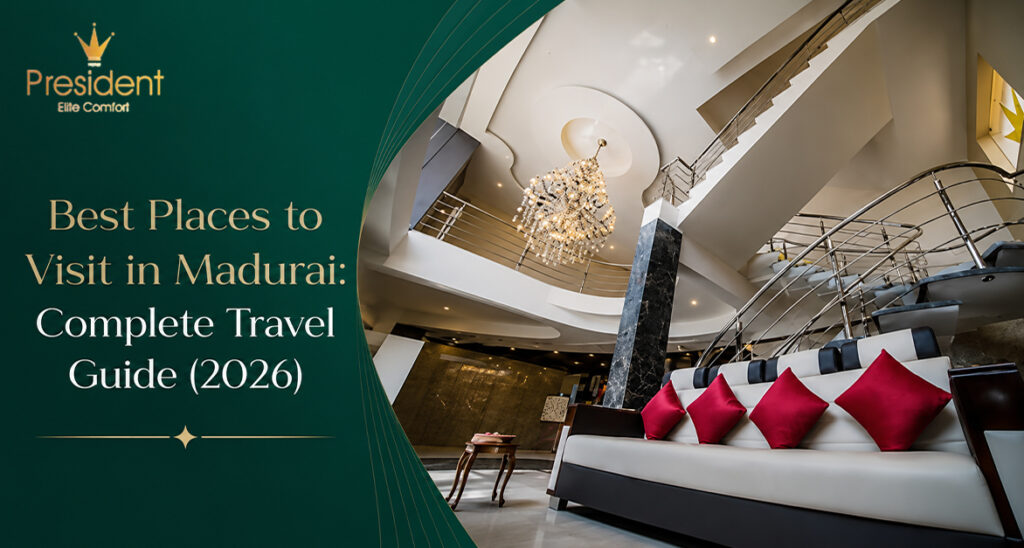 Best Places to Visit in Madurai – Your Complete Travel Guide